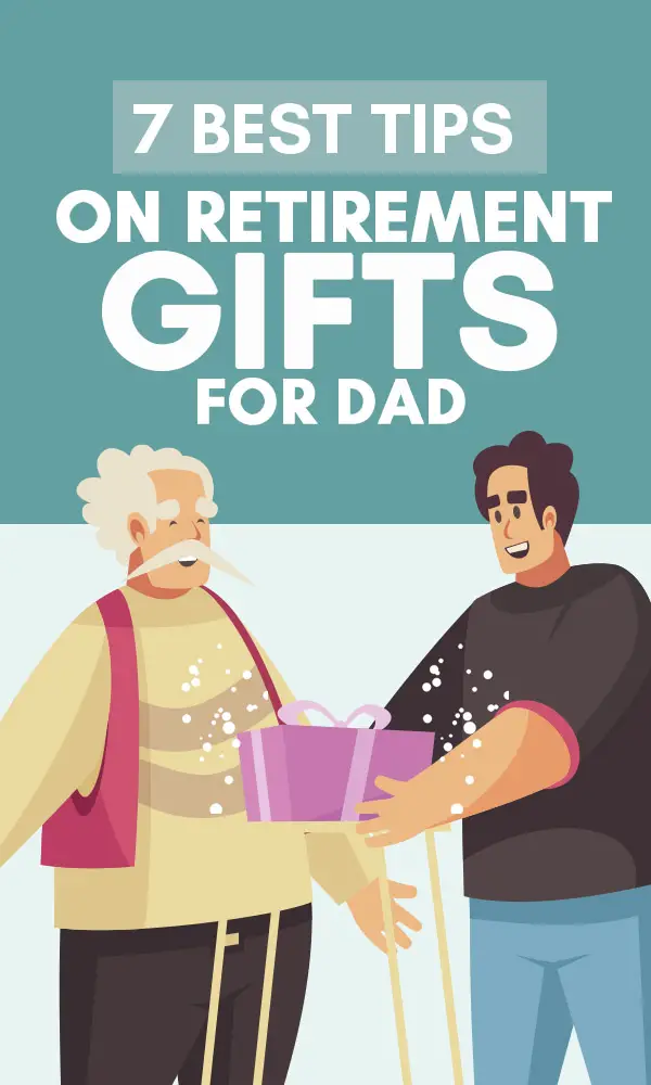 Best Retirement Gifts For Dads: 7 Tips That Will Make Him Shed A Tear