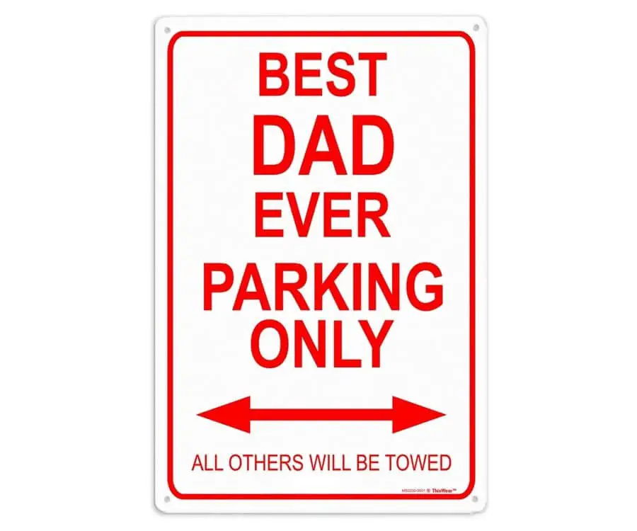 Funny Dad Parking Sign