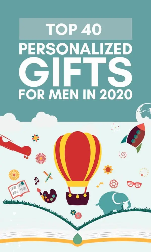 Top 40+ Personalized Gifts For Him In 2022