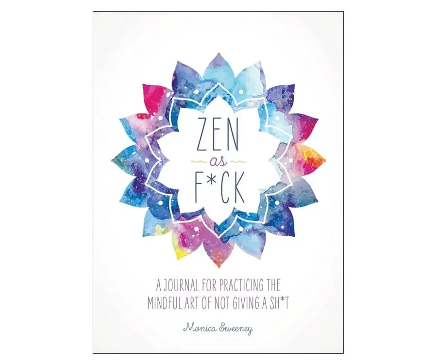 Zen As Fuck Notebook