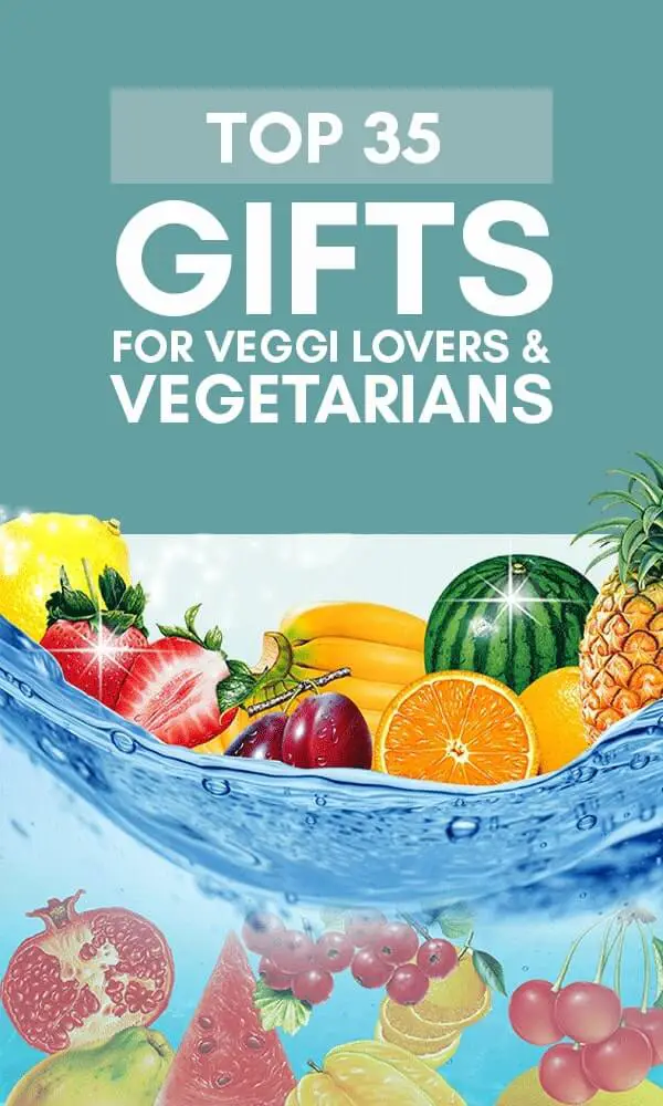 Best Gifts For Vegetarians In 2022