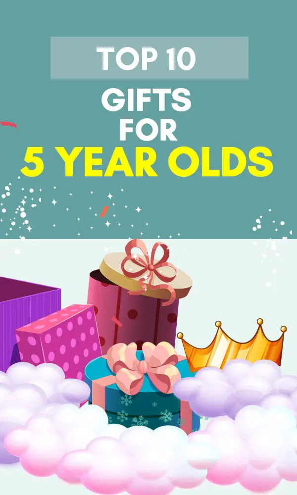 10 Best Gifts For 5 Year Olds
