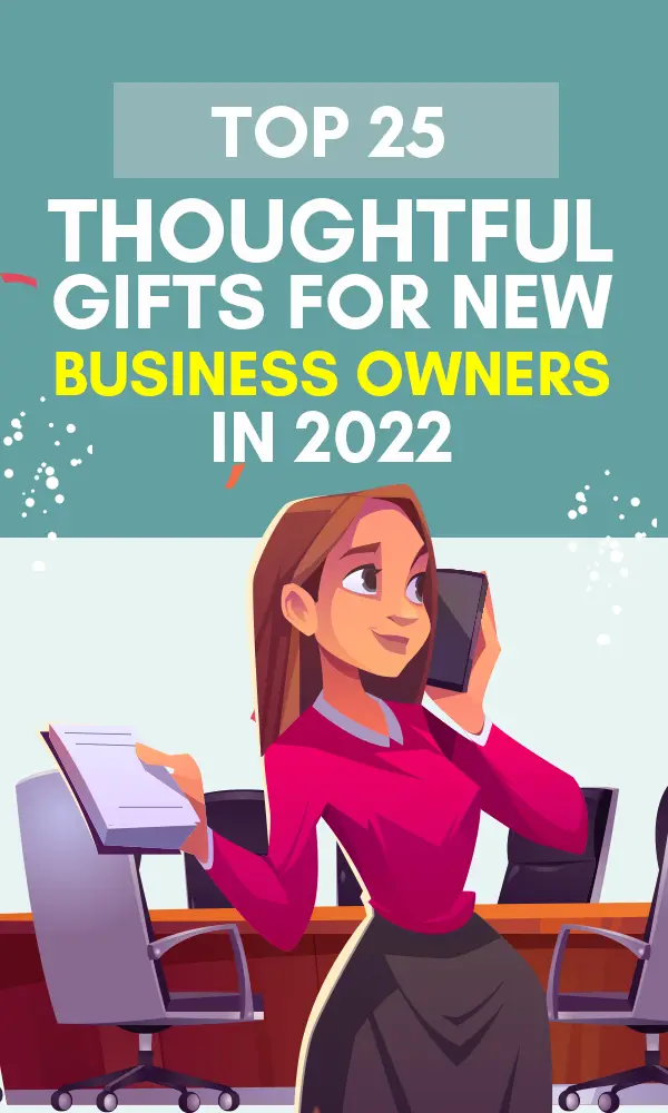 25+ Thoughtful Gifts For New Business Owners In 2022