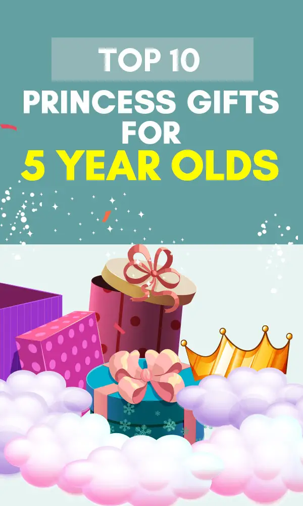 Top 10 Princess Gifts For 5 Year Olds