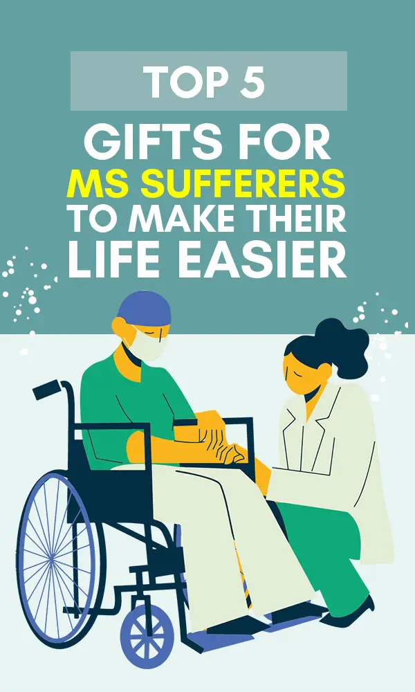 Gifts For Ms Sufferers