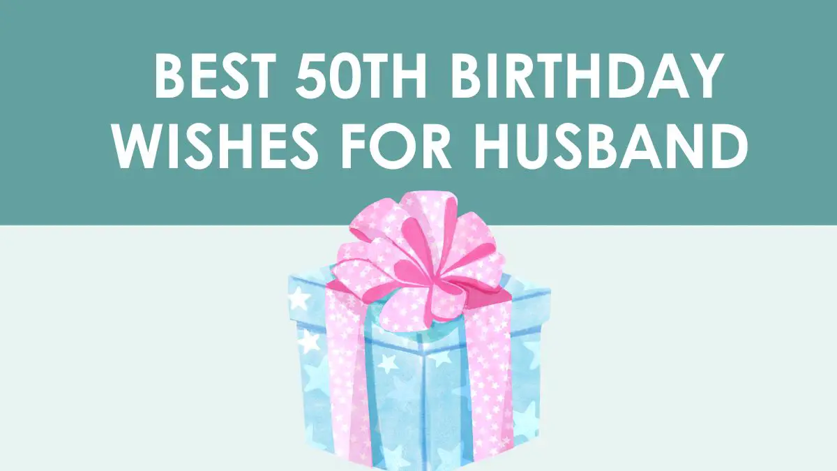 Best 50Th Birthday Wishes For Husband